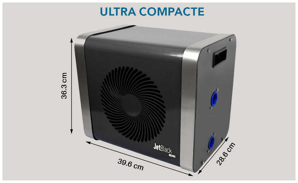 dimensions compactes de la pompe à chaleur Jetblack Mini